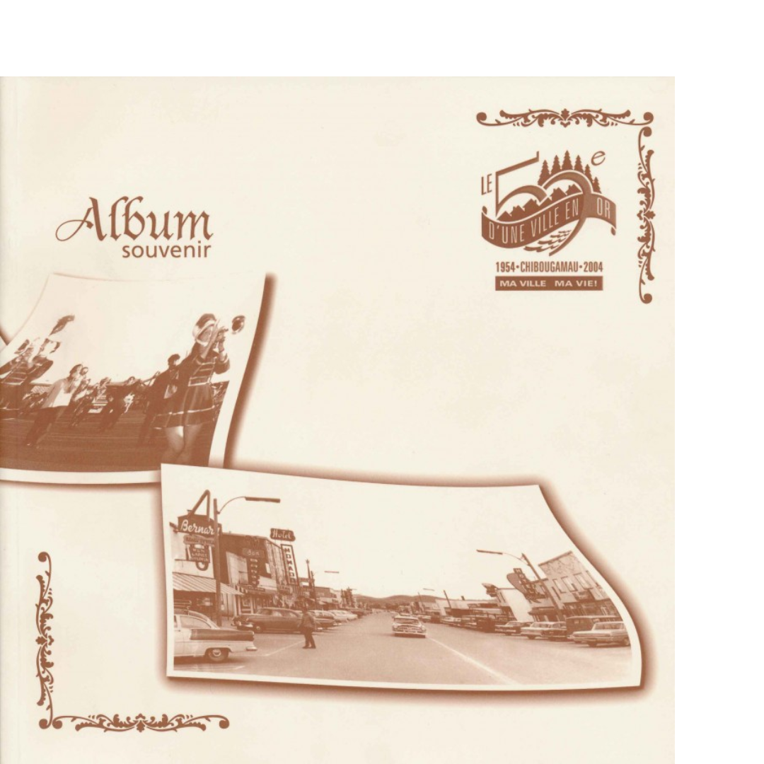 Album 50e anniversaire de Chibougamau